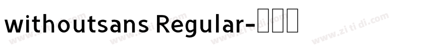 withoutsans Regular字体转换